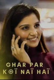 Ghar Par Koi Nai Hai (2023) Thullu Short Film Watch Online Ghar Par Koi Nai Hai (2023) Thullu Short Film Watch Online (2024)