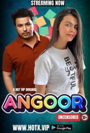 Angoor (2023) HotX Short Film Watch Online Angoor (2023) HotX Short Film Watch Online (2024)