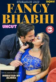 Fancy Bhabhi 2024 ShowHit Short Film Download Fancy Bhabhi 2024 ShowHit Short Film Download (2024)