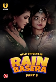 Rain Basera (2023) S01 Part 3 Ullu Web Series Watch Online Rain Basera (2023) S01 Part 3 Ullu Web Series Watch Online (2024)