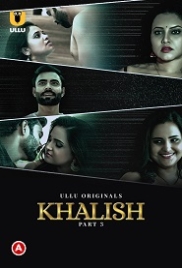 Khalish Part 3 (2023) Hindi S01 Ullu Web Series Watch Online Khalish Part 3 (2023) Hindi S01 Ullu Web Series Watch Online (2024)