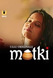 Matki Part 1 (2022) S01 Ullu Web Series Watch Online Matki Part 1 (2022) S01 Ullu Web Series Watch Online (2024)