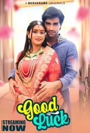Good Luck (2023) Besharams S01E05T09 Web Series Watch Online Good Luck (2023) Besharams S01E05T09 Web Series Watch Online (2024)