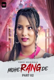Mohe Rang De (2024) Voovi S01 Part 2 Web Series Watch Online Mohe Rang De (2024) Voovi S01 Part 2 Web Series Watch Online (2024)