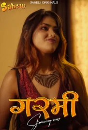 Garmi 2024 Sahelii S01E01T02 Web Series Download Garmi 2024 Sahelii S01E01T02 Web Series Download (2024)