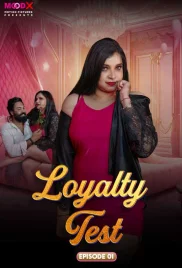 Loyalty Test 2024 MoodX S01E01 Web Series Download Loyalty Test 2024 MoodX S01E01 Web Series Download (2024)