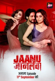 Jaanu Jaanlewa 2024 Hindi S01E01 ALTT Web Series Download Jaanu Jaanlewa 2024 Hindi S01E01 ALTT Web Series Download (2024)