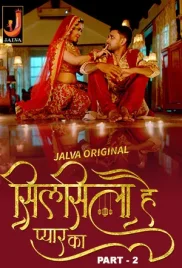 Silsila Hai Pyaar Ka 2024 Jalva S01 Part 2 Web Series Download Silsila Hai Pyaar Ka 2024 Jalva S01 Part 2 Web Series Download (2024)