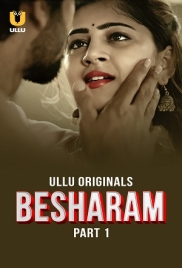 Besharam (2025) Ullu S01 Part 01 Web Series Download Besharam (2025) Ullu S01 Part 01 Web Series Download (2025)